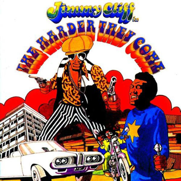 The Harder They Come Remastered Soundtrack Recording by Jimmy Cliff