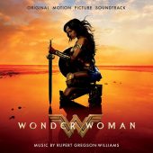 Wonder Woman: Original Motion Picture Soundtrack Score by Rupert Gregson-Williams