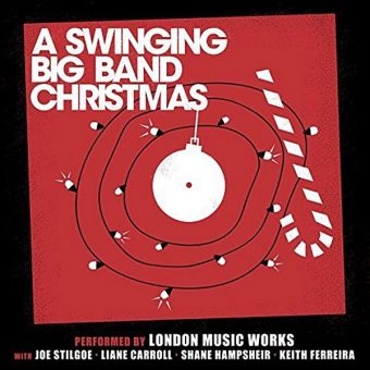 A Swinging Big Band Christmas Music Performed by London Music Works