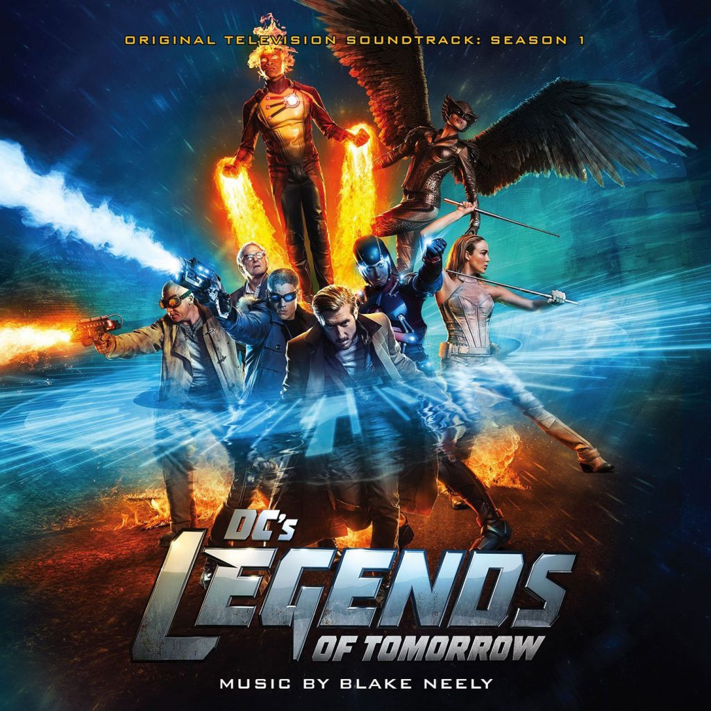 DC’s Legends Of Tomorrow – Original Television Soundtrack Season 1 Limited Edition Music by Blake Neely