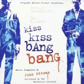 Kiss Kiss Bang Bang Original Motion Picture Soundtrack Music by John Ottman, Performed by The Northwest Sinfornia