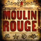 Moulin Rouge! Music from Baz Luhrmann’s Film