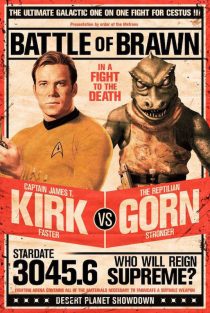 Star Trek: Battle of Brawn – Captain James T. Kirk vs The Reptilian Gorn based on “Arena” Television Series Poster