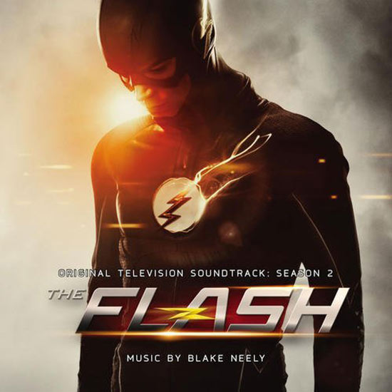 The Flash – Season 2 Original Soundtrack Music by Blake Neely