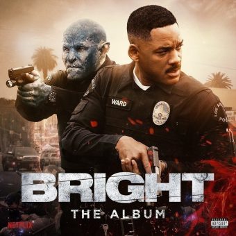 Bright – The Album [Explicit] Music from the Will Smith Motion Picture