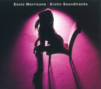 Ennio Morricone – Erotic Soundtracks Compilation