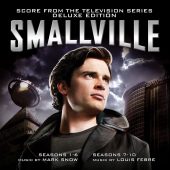 Smallville Deluxe Edition Score from the Television Series – Music by Mark Snow (S 1-6) and Louis Febre (S 7-10)