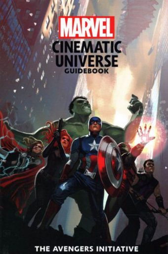 Marvel Cinematic Universe Guidebook: The Avengers Initiative Hardcover Edition