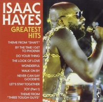 Isaac Hayes Greatest Hits – Including Shaft, By The Time I Get to Phoenix, Wonderful + Many More