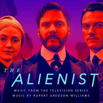 The Alienist – Music From The Television Series by Rupert Gregson-Williams