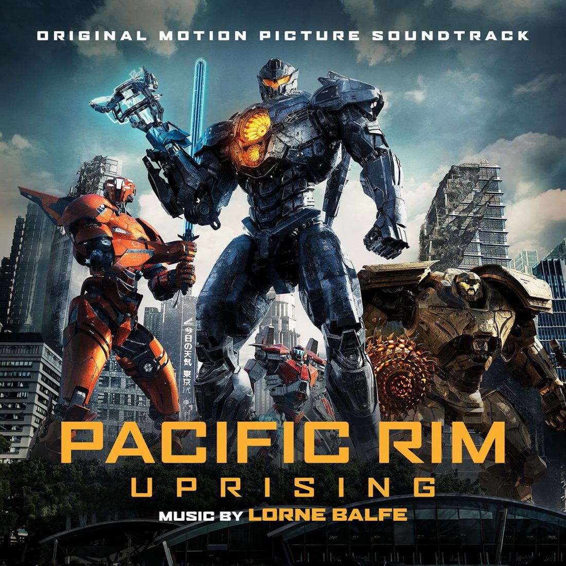Pacific Rim: Uprising Original Motion Picture Soundtrack Album – Music by Lorne Balfe