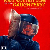 What Have They Done With Your Daughters? Special Edition (2018)