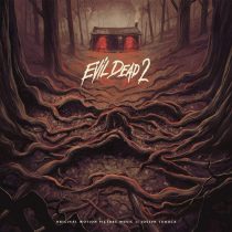Evil Dead 2 Remastered 30th Anniversary Motion Picture Music by Joseph Loduca