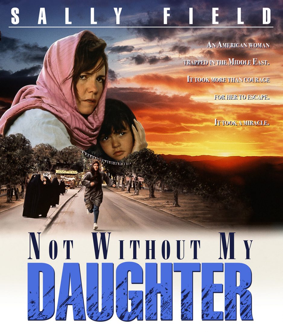 Not Without My Daughter Blu-ray Edition