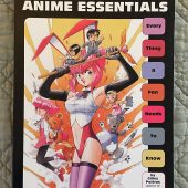 Anime Essentials – Everything a Fan Needs to Know by Gilles Poitras
