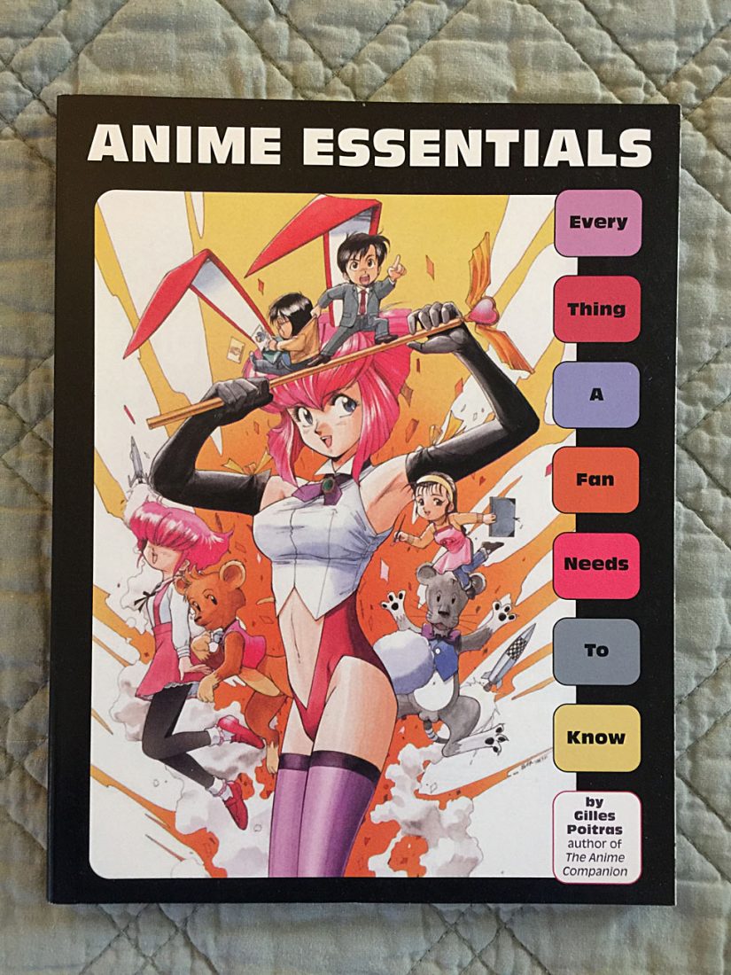 Anime Essentials – Everything a Fan Needs to Know by Gilles Poitras