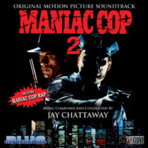 Maniac Cop 2 Original Motion Picture Soundtrack