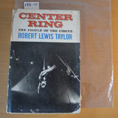 Center Ring: The People of the Circus Hardcover 1st Edition (1956)