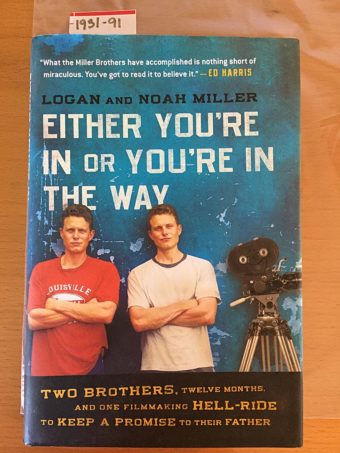 Either You’re in or You’re in the Way Hardcover 1st Edition (2009)