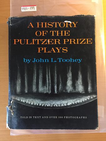 A History of the Pulitzer Prize Plays: Told In Text and Over 300 Photographs Hardcover Edition (1967)