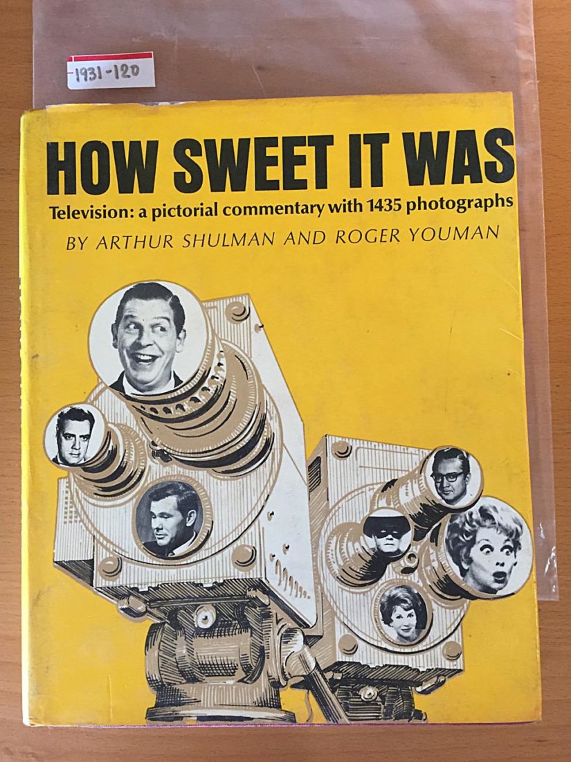 How Sweet It Was – Television: A Pictorial Commentary With 1435 Photographs (1966)