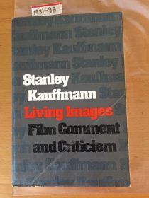 Living Images: Film Comment and Criticism 1st edition (1975)