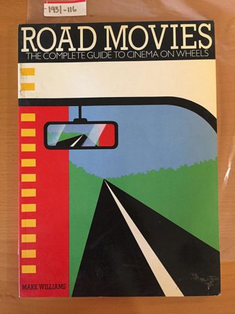 Road Movies: The Complete Guide to Cinema on Wheels (1982)