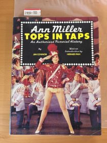 Ann Miller, Tops in Taps: An Authorized Pictorial History (1981)