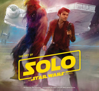 The Art of Solo: A Star Wars Story Hardcover Edition (2018)