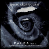 Ennio Morricone – Paura Volume 2: A Collection Of Scary and Thrilling Soundtracks