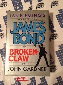 Ian Fleming’s Master Spy James Bond in Brokenclaw by John Gardner Hardcover Edition (1990)