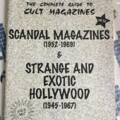 The Complete Guide to Cult Magazines Scandal Mags. and Strange & Exotic Hollywood [84019]