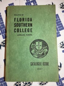 Bulletin of Florida Southern College Catalogue Issue – Lakeland, Florida (1947)
