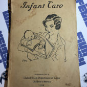 Infant Care Publication No. 8 U.S. Dept of Labor Children’s Bureau (1932)