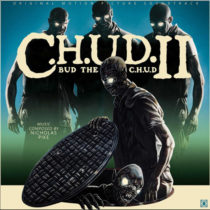 C.H.U.D. II: Bud the C.H.U.D. Original Soundtrack Limited Vinyl Edition