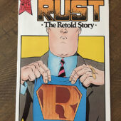 The Man of Rust: The Retold Story No. 1A  (November 1986) [J21]