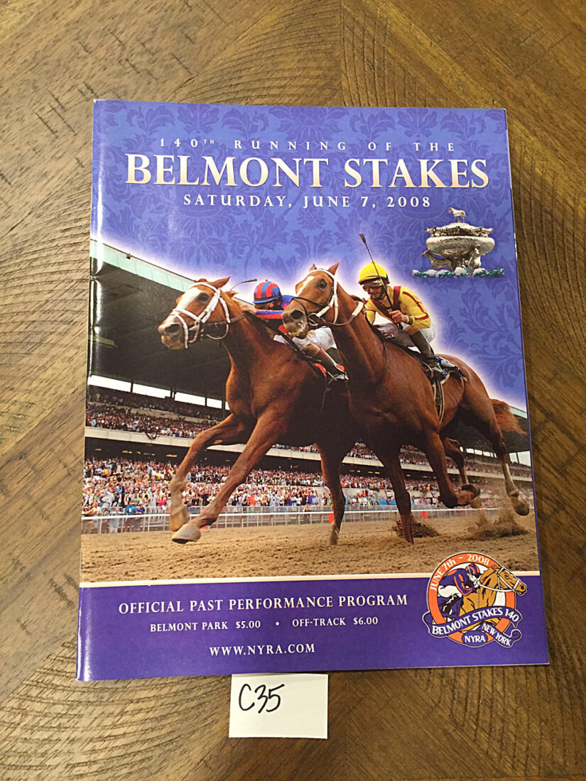 Belmont Stakes 140th Running Official Past Performance Program Guide, June 7, 2008