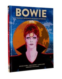 BOWIE: Stardust, Rayguns & Moonage Daydreams Graphic Novel Comic Hardcover Edition (2020)