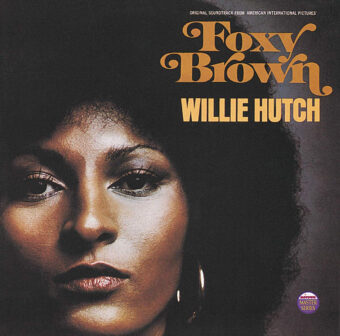 Foxy Brown Original Soundtrack Album Vinyl Edition Willie Hutch