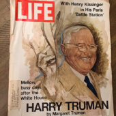 Life Magazine (December 1, 1972) President Harry Truman Cover, Henry Kissinger in Paris [J93]