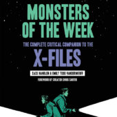 Monsters of the Week: The Complete Critical Companion to The X-Files Hardcover Edition