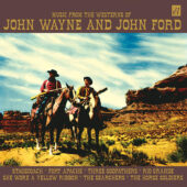 Original Music from the Westerns of John Wayne and John Ford CD Edition