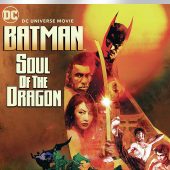 DCU: DC Universe Movie – Batman: Soul of the Dragon 4K Ultra HD + Blu-ray + Digital