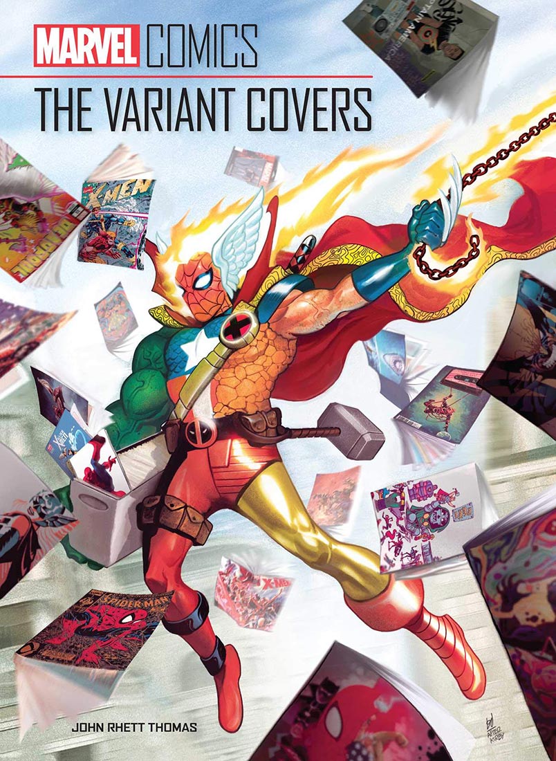 Marvel Comics: The Variant Covers Hardcover Edition