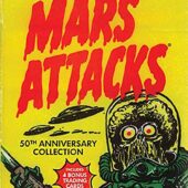 Mars Attacks 50th Anniversary Topps Trading Cards Collection Hardcover Book