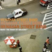 Menahan Street Band Make the Road by Walking Vinyl Edition
