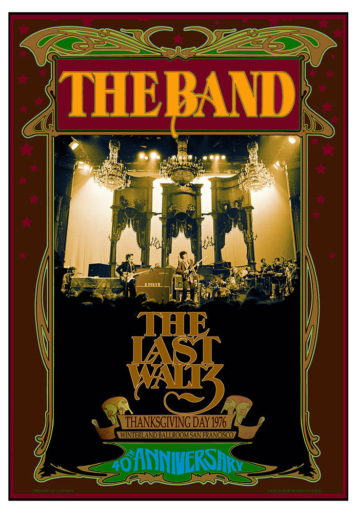 The Band: The Last Waltz 40th Anniversary, Winterland Ballroom, San Francisco (1976) 17×24 inch Music Concert Poster