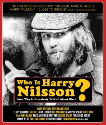 Who is Harry Nilsson (And Why is Everybody Talkin’ About Him)? Blu-ray Edition