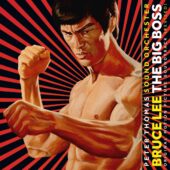 Bruce Lee’s The Big Boss Original Soundtrack Album by Peter Thomas (2020) Revised Edition