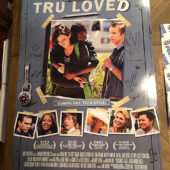 Tru Loved (2008) Original Movie Poster Signed by Cast and Director
